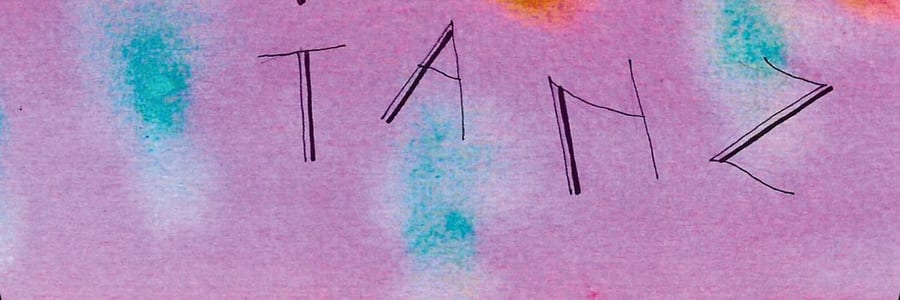 Ausschnitt einer TanzSpielKarte: das Wort „TANZ“ in Kalligraphie auf rosa Aquarell